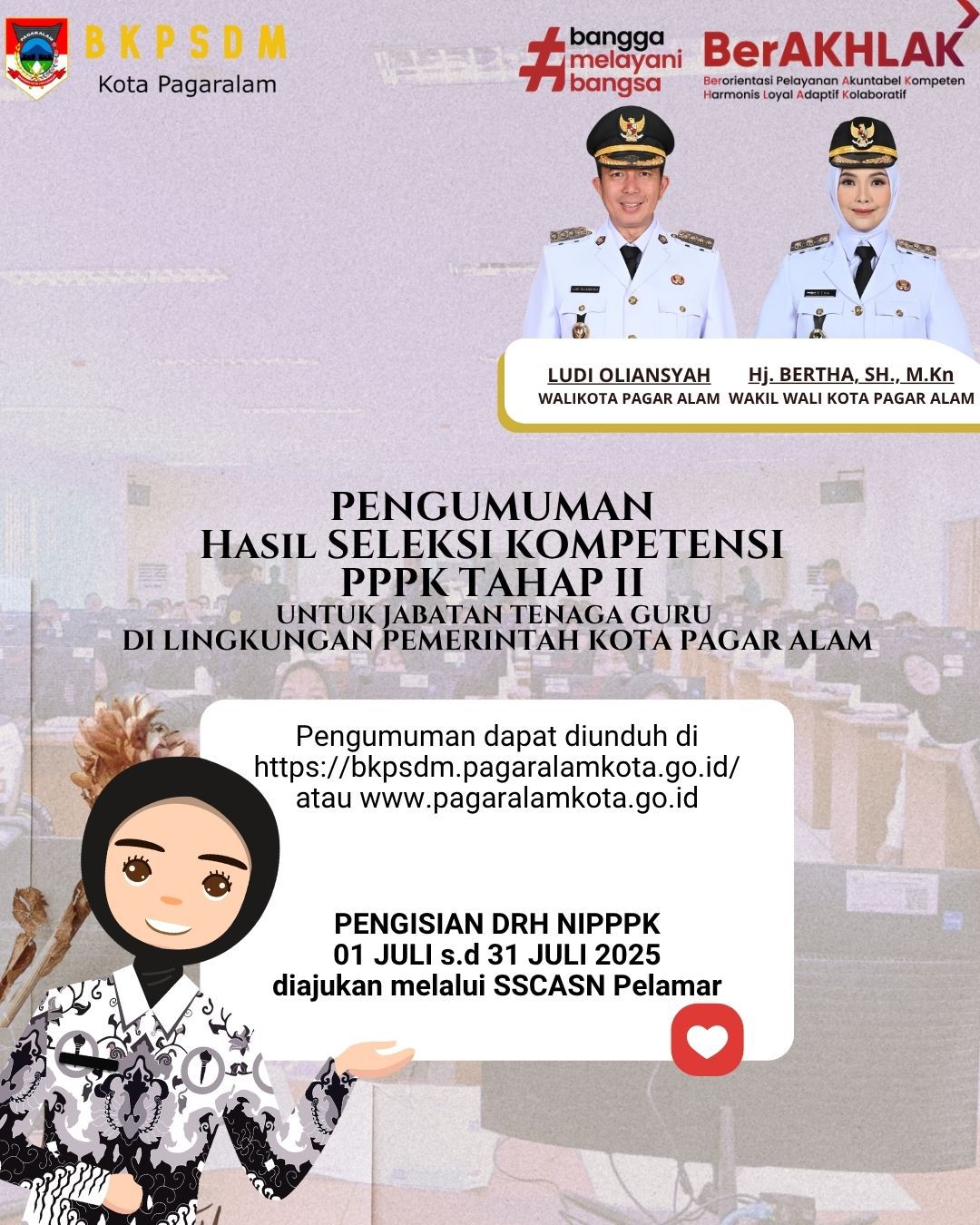 PENGUMUMAN HASIL SELEKSI KOMPETENSI CALON APARATUR SIPIL NEGARA (CASN) CALON PEGAWAI PEMERINTAH DENGAN PERJANJIAN KERJA BAGI PELAMAR TENAGA NON ASN YANG AKTIF BEKERJA DI INSTANSI PEMERINTAH (TERMASUK LULUSAN PPG UNTUK FORMASI GURU DI INSTANSI DAERAH) UNTUK JABATAN TENAGA GURU DI LINGKUNGAN PEMERINTAH KOTA PAGAR ALAM TAHUN ANGGARAN 2024